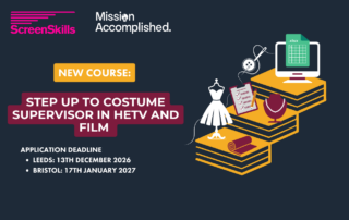 Step up to Costume Supervisor in HETV and Film New Training course from Mission Accomplished funded by ScreenSkills.